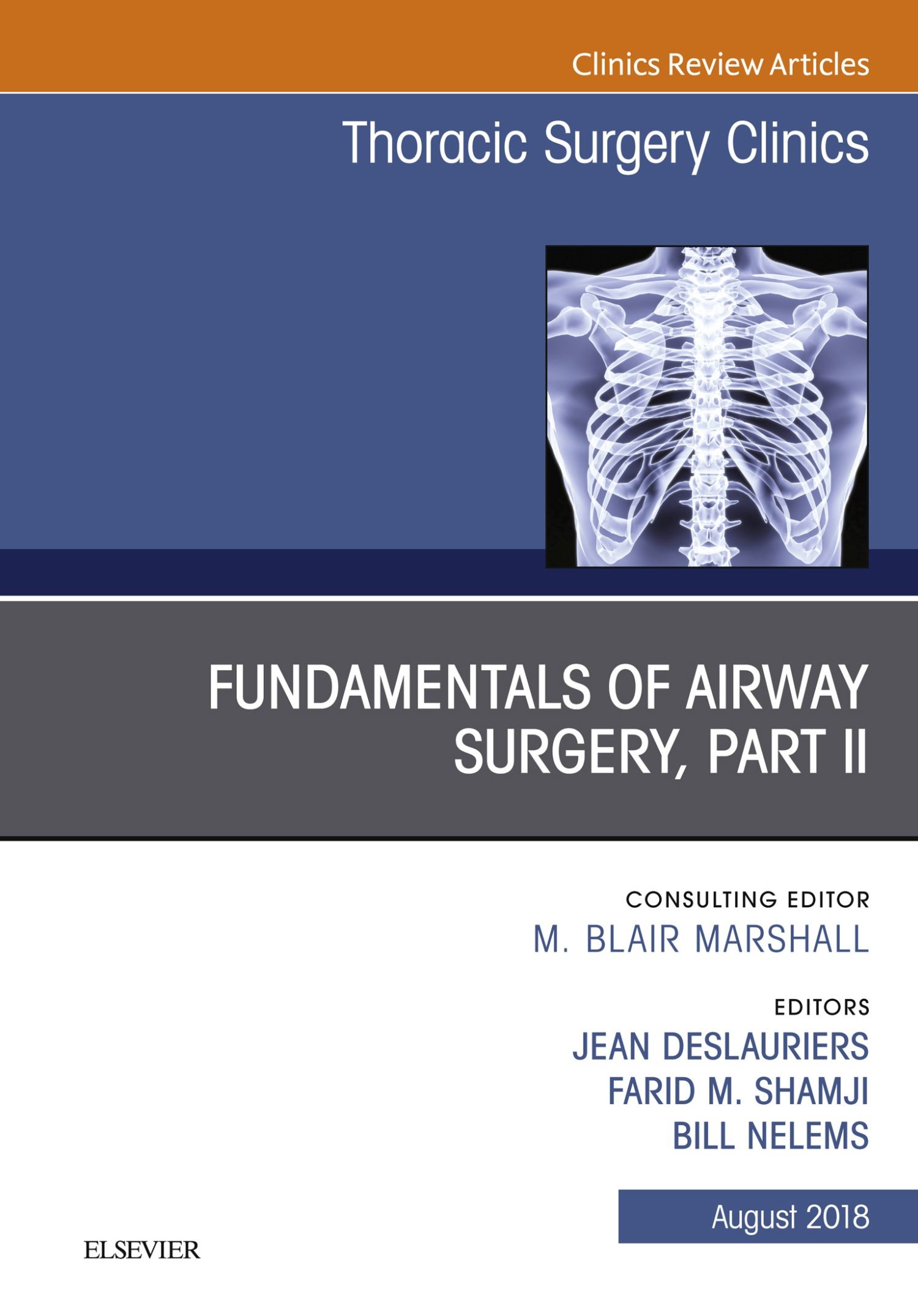 Fundamentals of Airway Surgery, Part II, An Issue of Thoracic Surgery Clinics E-Book