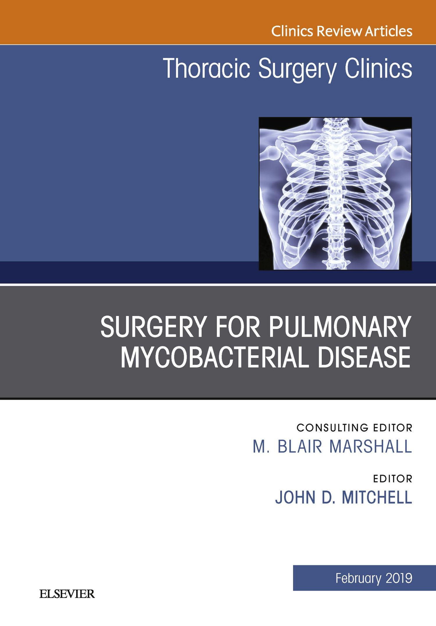 Surgery for Pulmonary Mycobacterial Disease, An Issue of Thoracic Surgery Clinics, Ebook