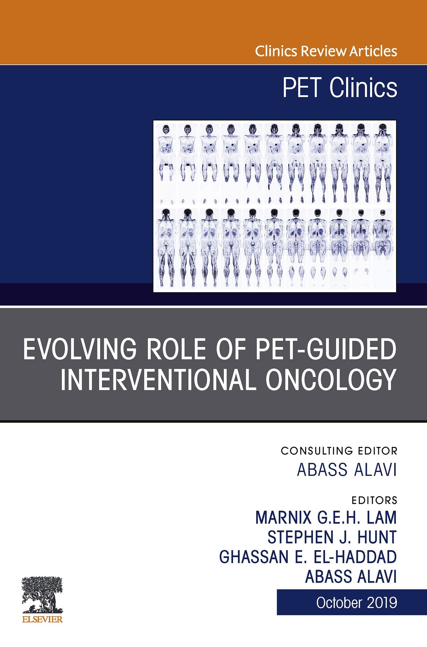Evolving Role of PET-guided Interventional Oncology, An Issue of PET Clinics, E-Book