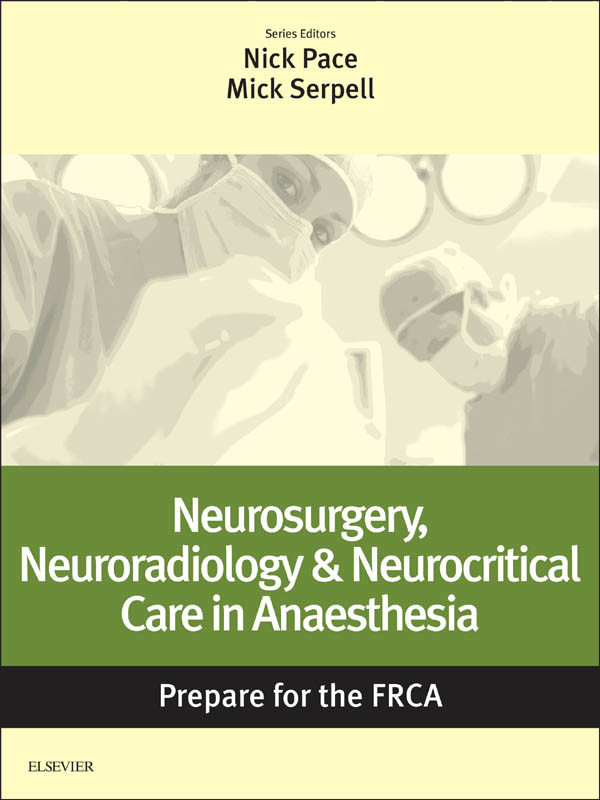 Cover Neurosurgery, Neuroradiology & Neurocritical Care in Anaesthesia: Prepare for the FRCA E-Book