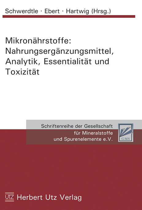 Cover Mikronährstoffe: Nahrungsergänzungsmittel, Analytik, Essentialität und Toxizität