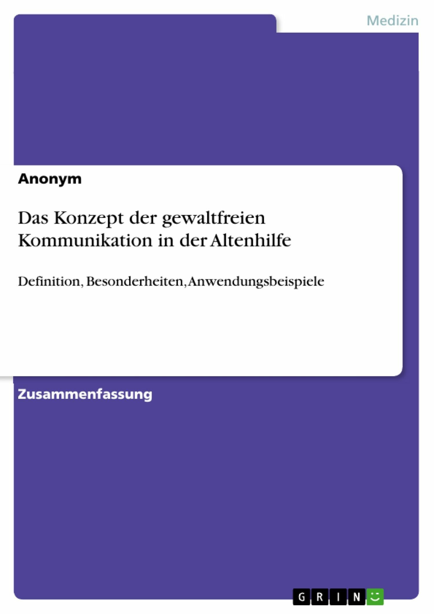 Cover Das Konzept der gewaltfreien Kommunikation in der Altenhilfe
