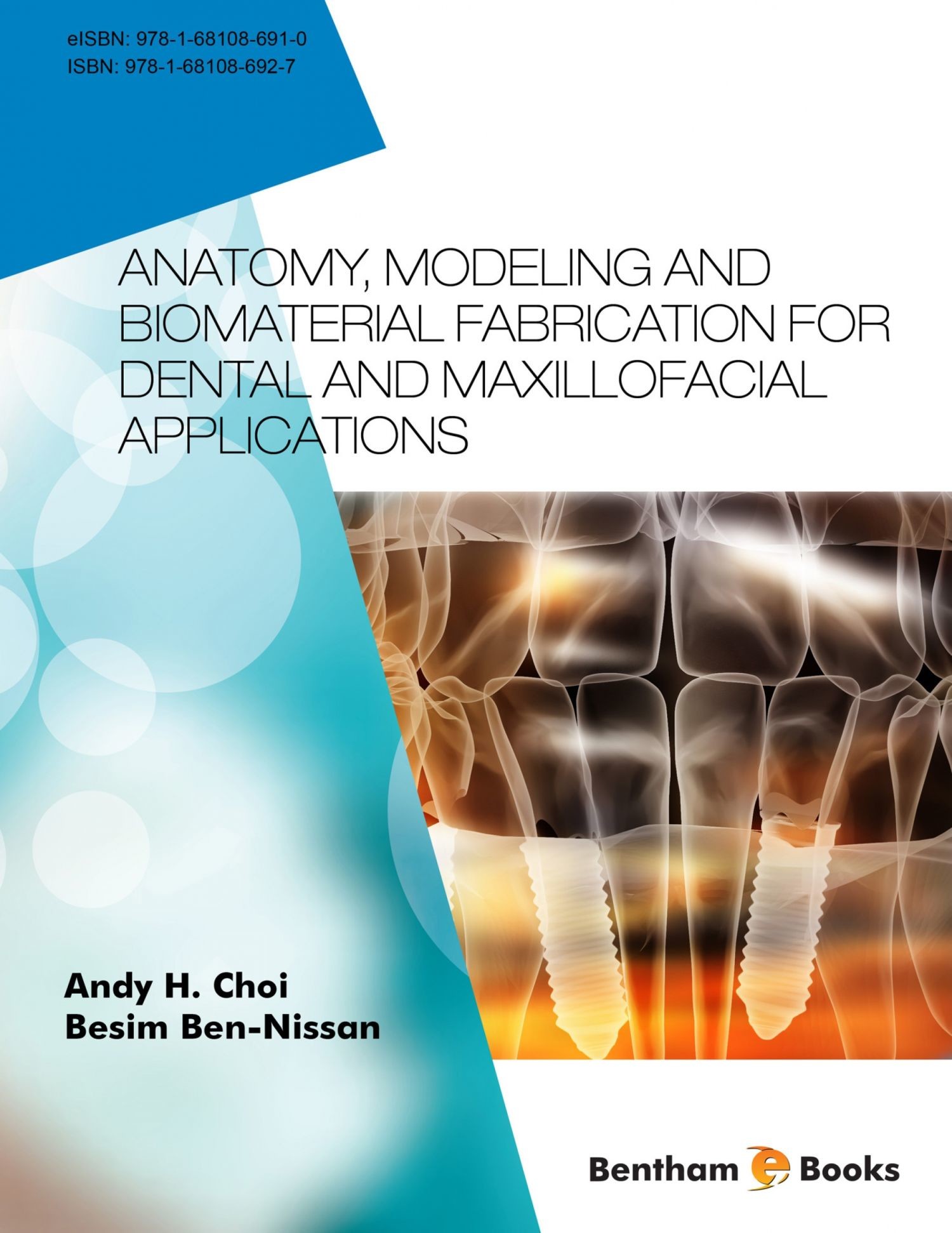 Cover Anatomy, Modeling and Biomaterial Fabrication for Dental and Maxillofacial Applications