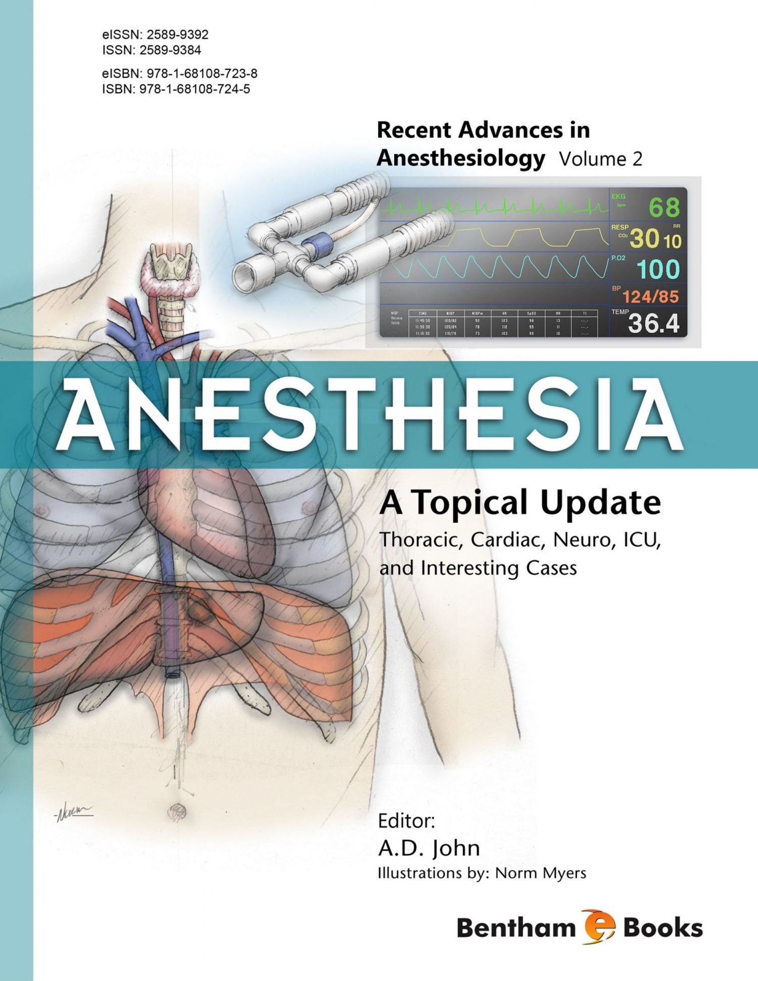 Anesthesia: A Topical Update - Thoracic, Cardiac, Neuro, ICU, and Interesting Cases