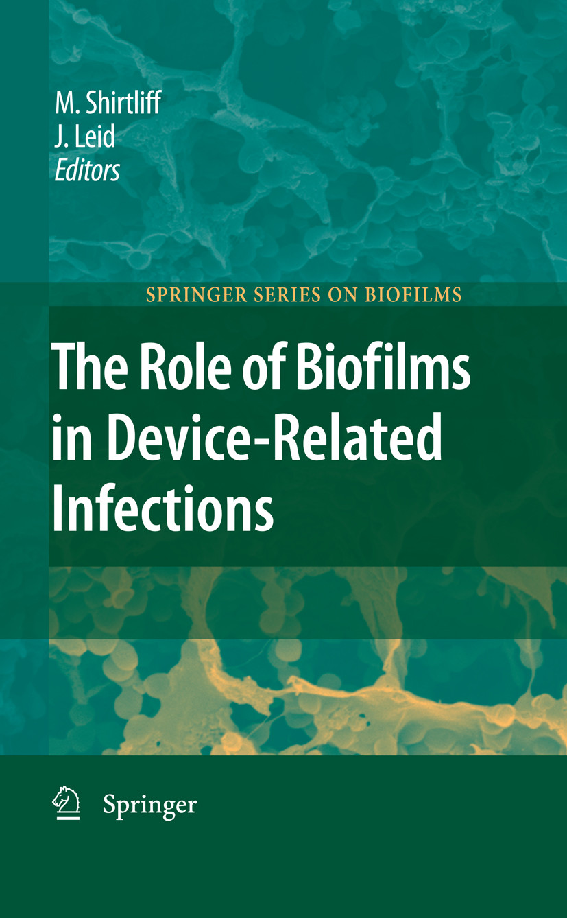 Cover The Role of Biofilms in Device-Related Infections