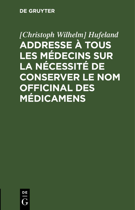 Cover Addresse à tous les médecins sur la nécessité de conserver le nom officinal des médicamens