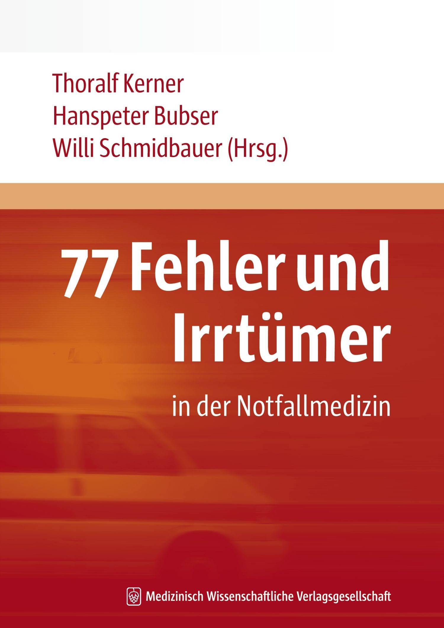 77 Fehler und Irrtümer in der Notfallmedizin