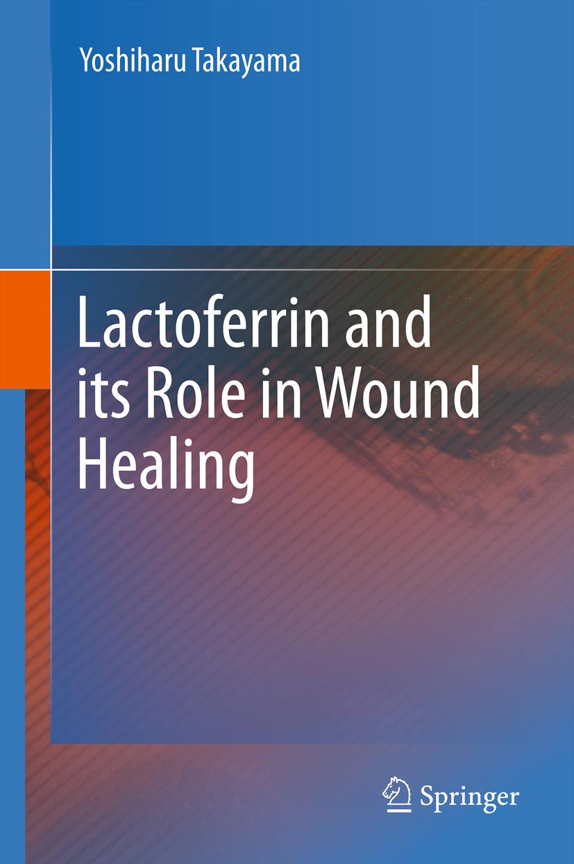 Cover Lactoferrin and its Role in Wound Healing