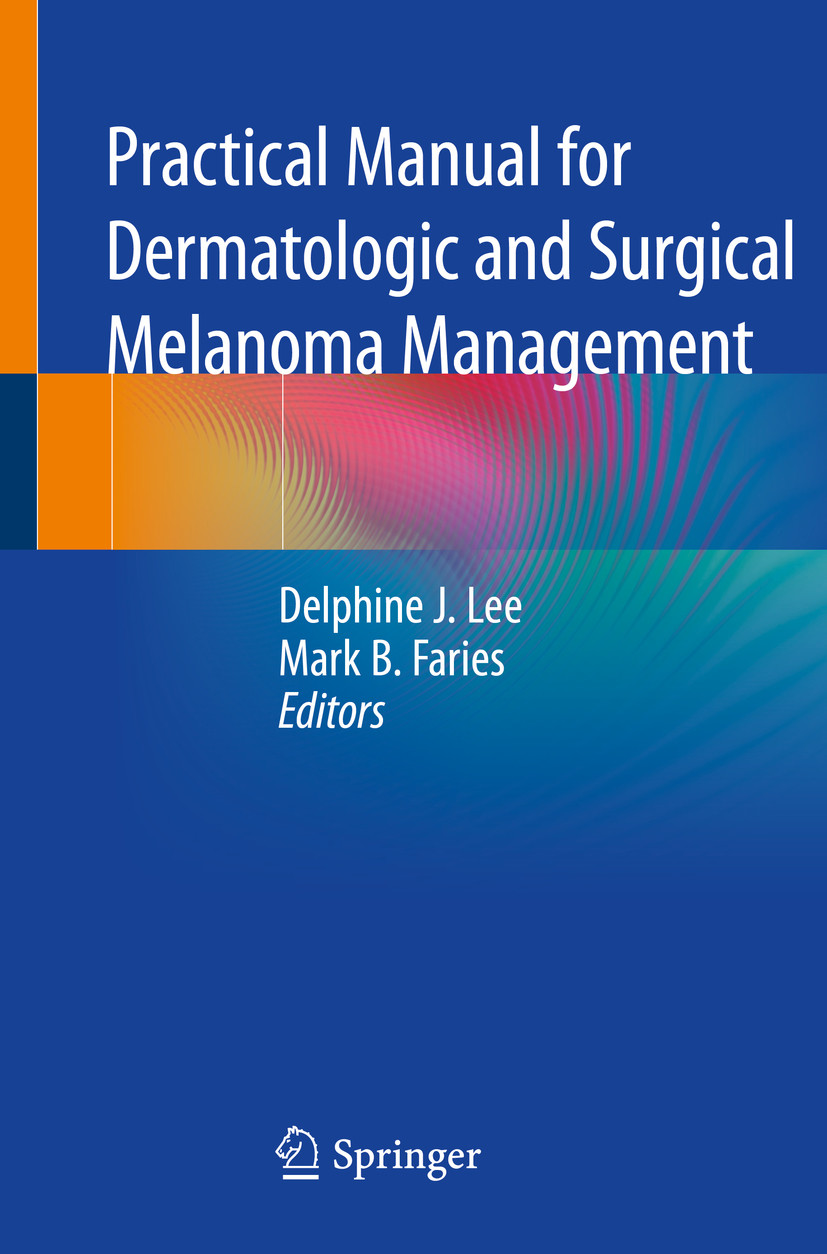 Cover Practical Manual for Dermatologic and Surgical Melanoma Management