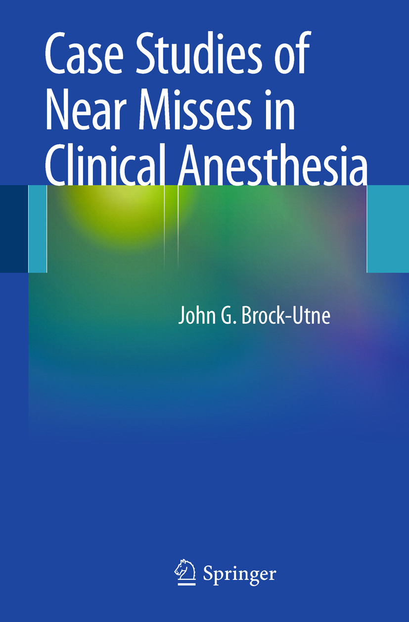 Cover Case Studies of Near Misses in Clinical Anesthesia