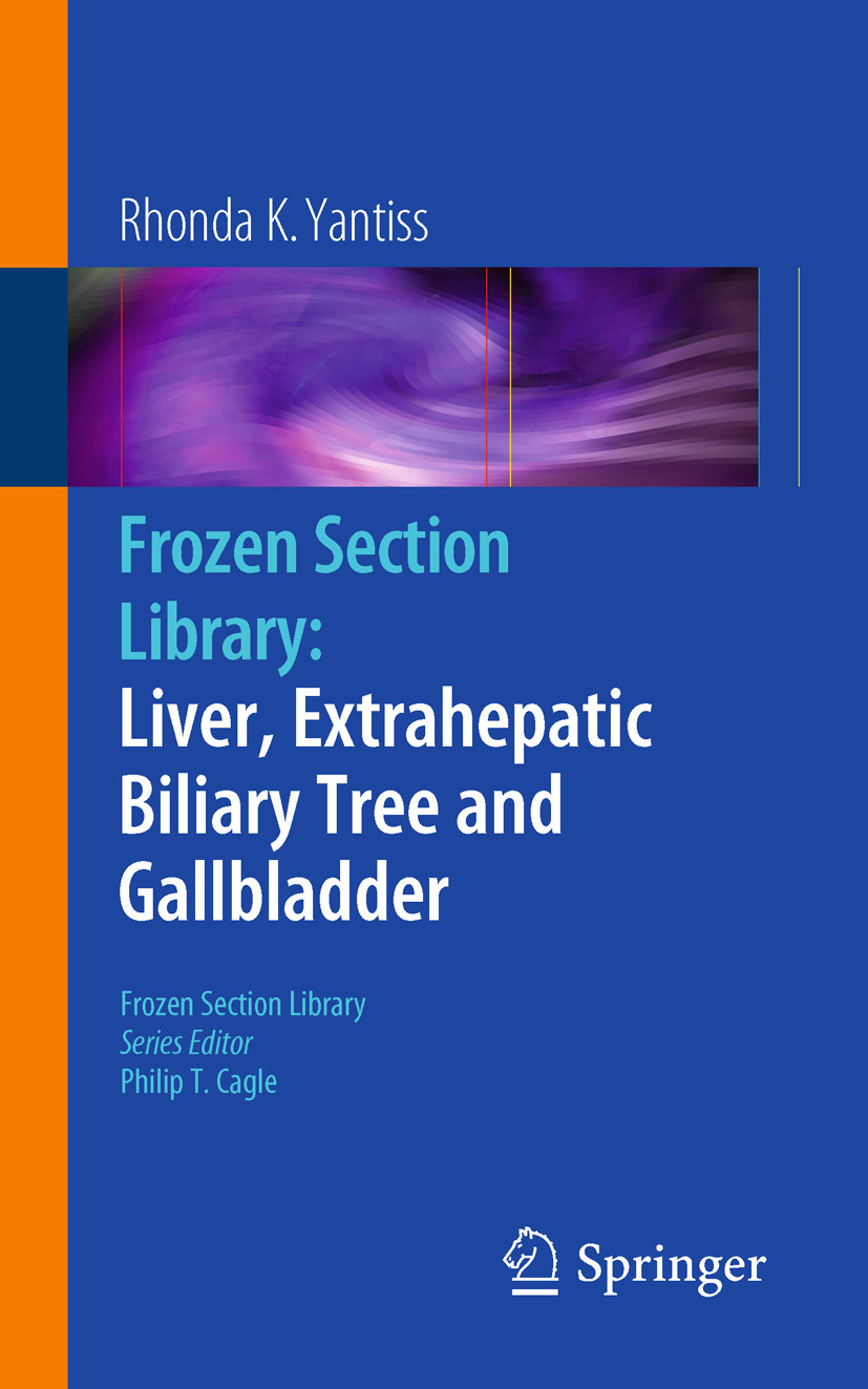 Cover Frozen Section Library: Liver, Extrahepatic Biliary Tree and Gallbladder