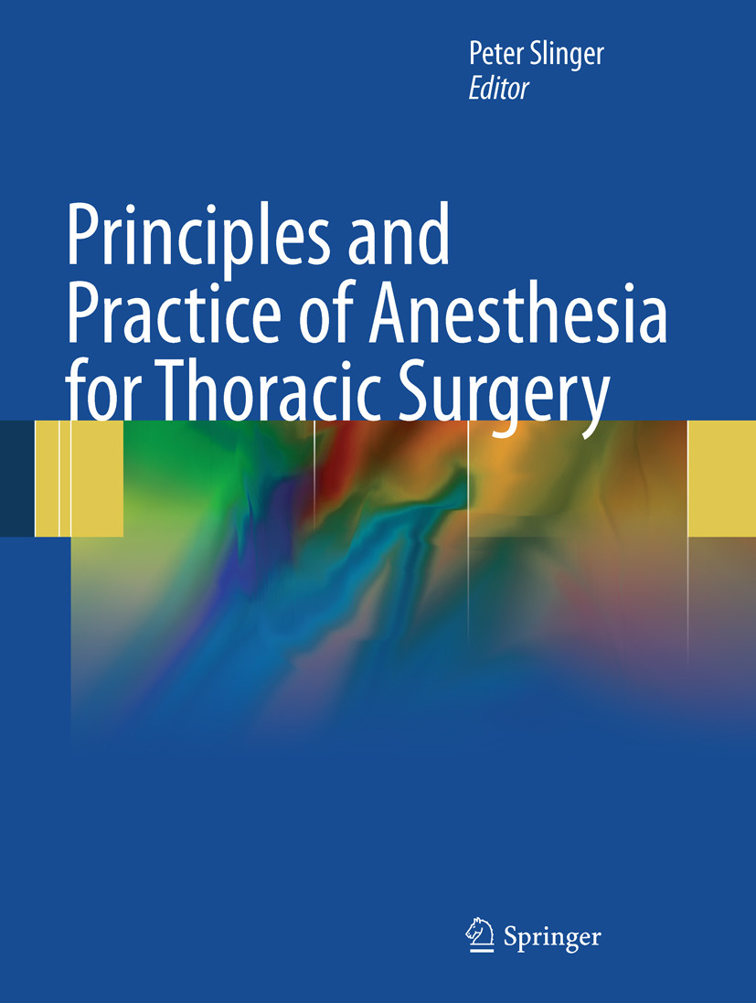 Cover Principles and Practice of Anesthesia for Thoracic Surgery