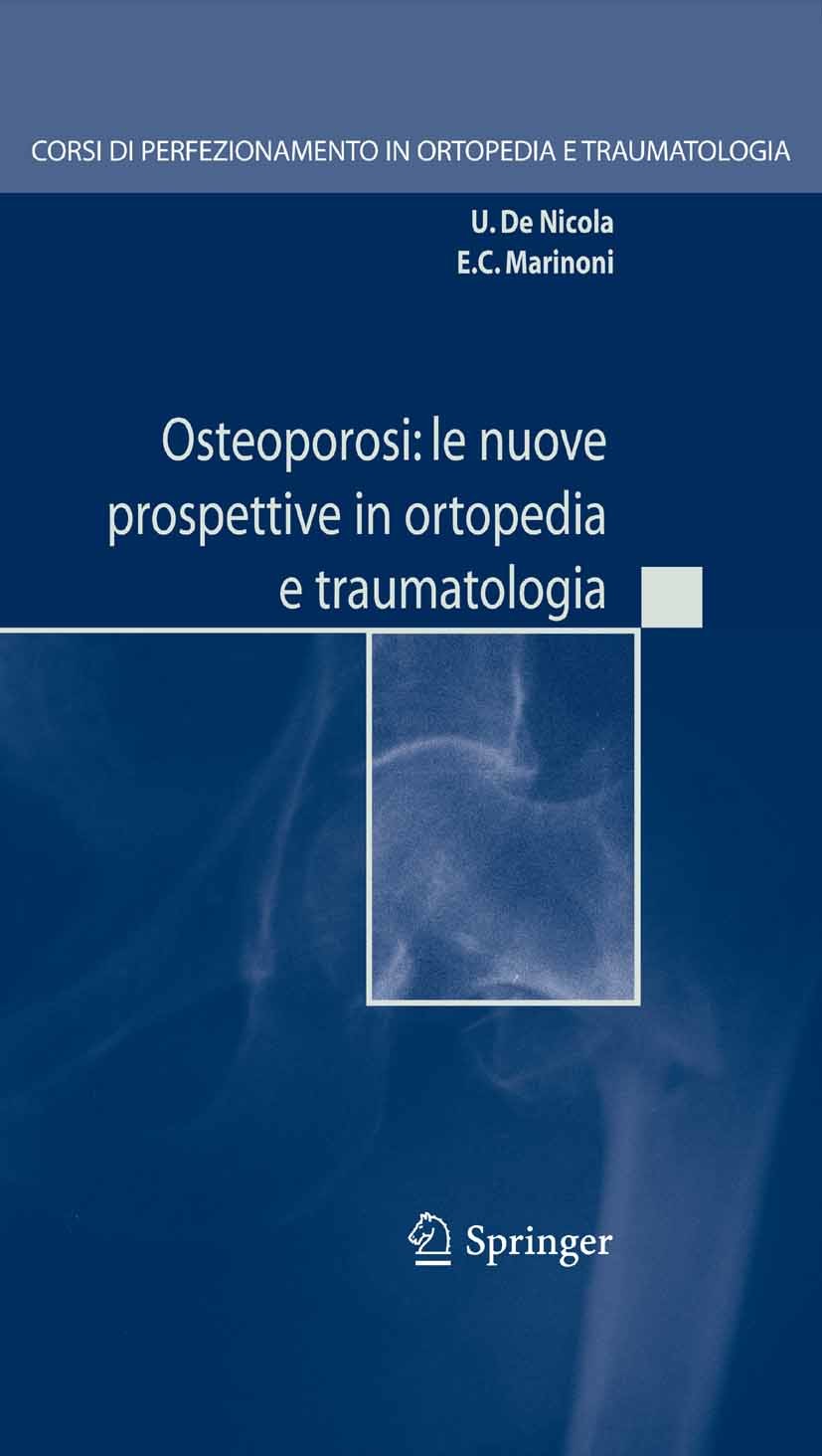 Osteoporosi: le nuove prospettive in ortopedia e traumatologia