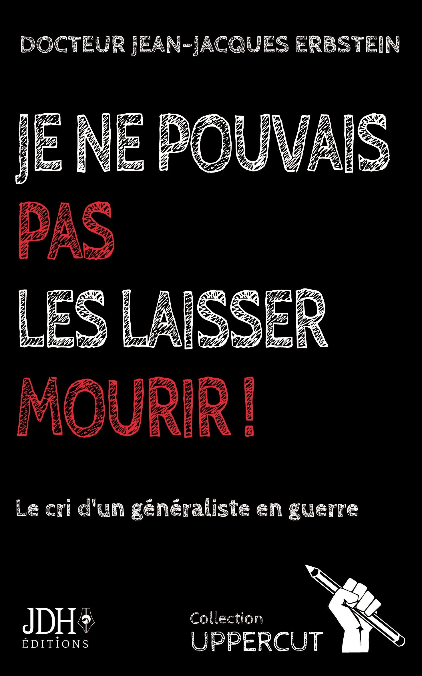 Cover Je ne pouvais pas les laisser mourir !
