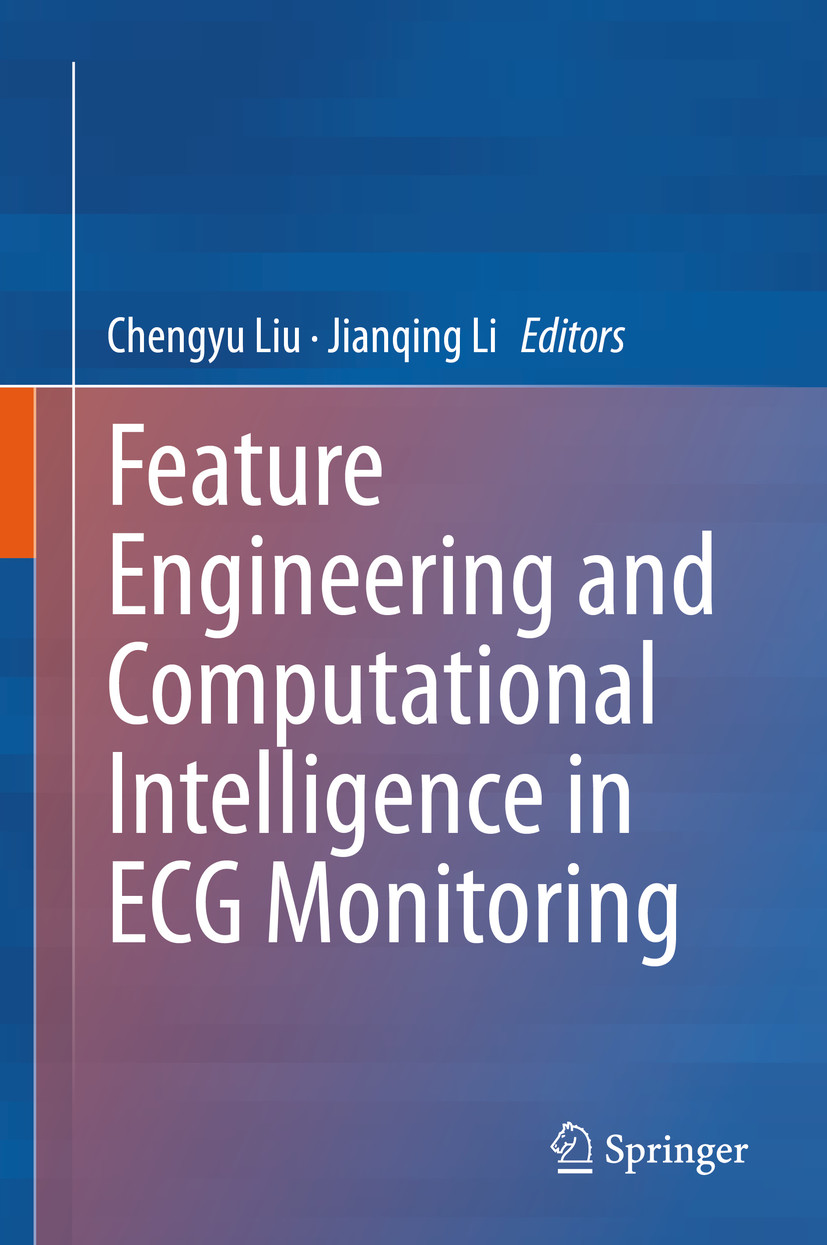 Cover Feature Engineering and Computational Intelligence in ECG Monitoring