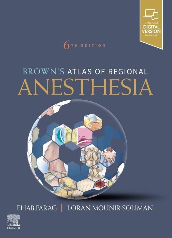Brown's Atlas of Regional Anesthesia, E-Book