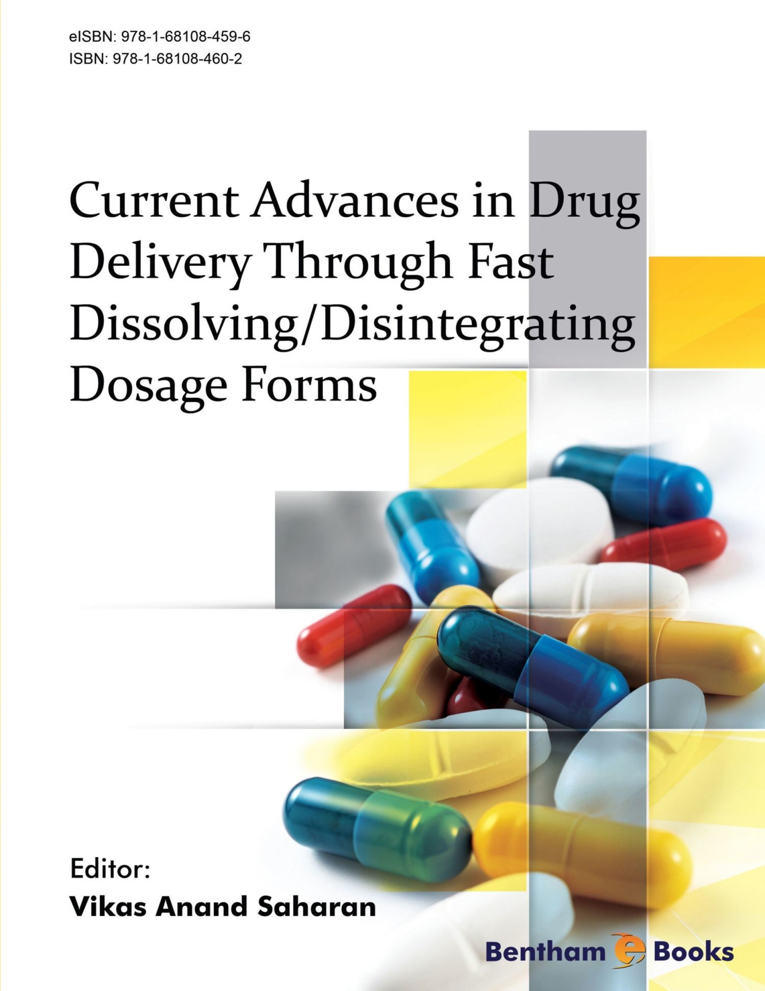 Cover Current Advances in Drug Delivery Through Fast Dissolving/Disintegrating Dosage Forms