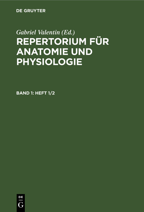 Repertorium für Anatomie und Physiologie. Band 1(Heft 1/2)