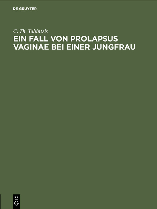 Cover Ein Fall von Prolapsus vaginae bei einer Jungfrau