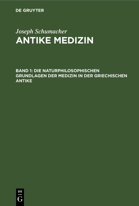 Cover Die naturphilosophischen Grundlagen der Medizin in der griechischen Antike