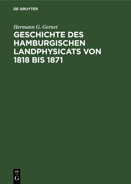 Cover Geschichte des hamburgischen Landphysicats von 1818 bis 1871