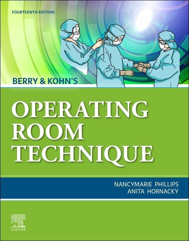 Berry & Kohn's Operating Room Technique - E-Book