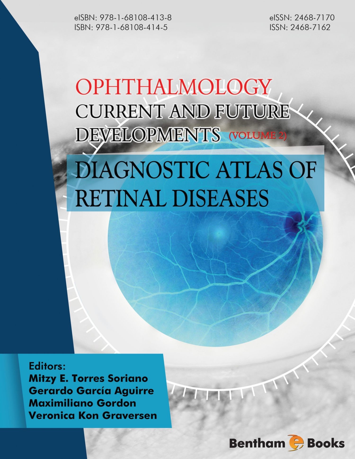 Cover Ophthalmology: Current and Future Developments: Volume 2: Diagnostic Atlas of Retinal Diseases
