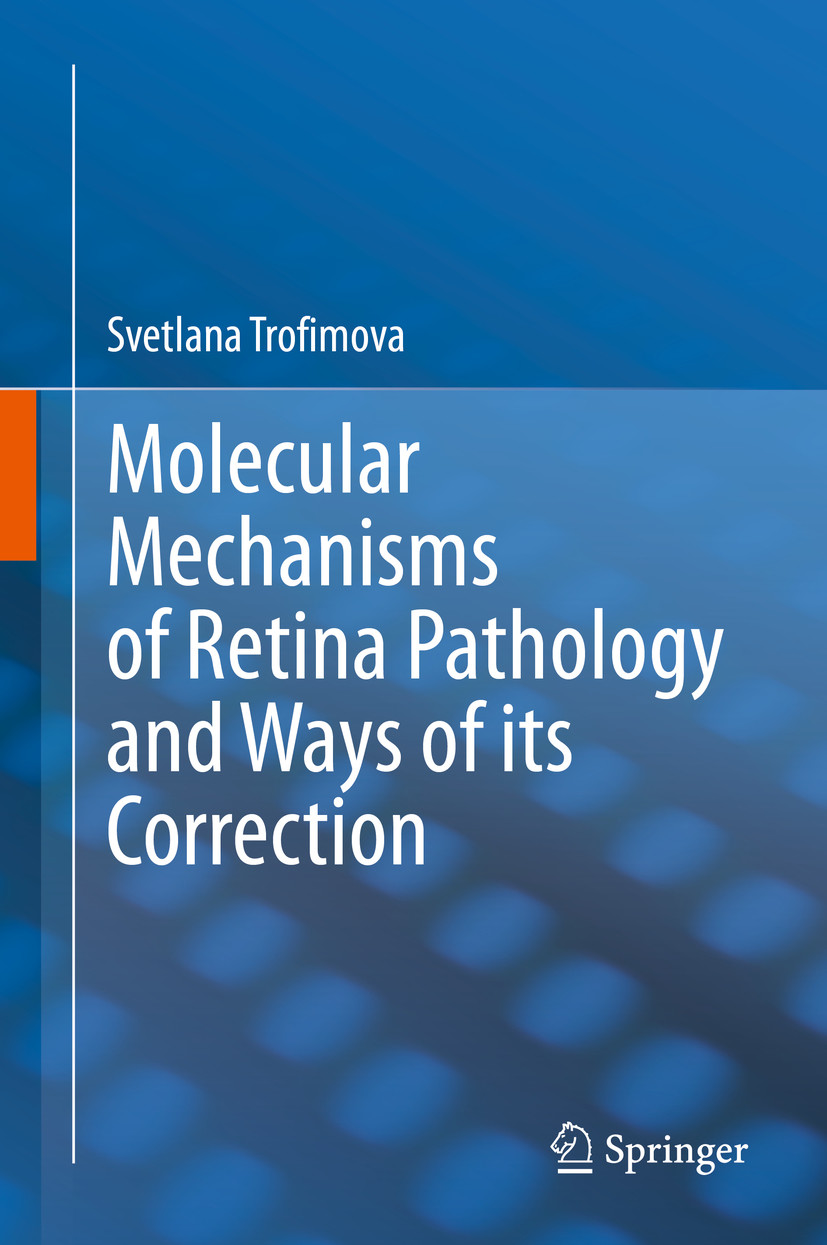 Cover Molecular Mechanisms of Retina Pathology and Ways of its Correction