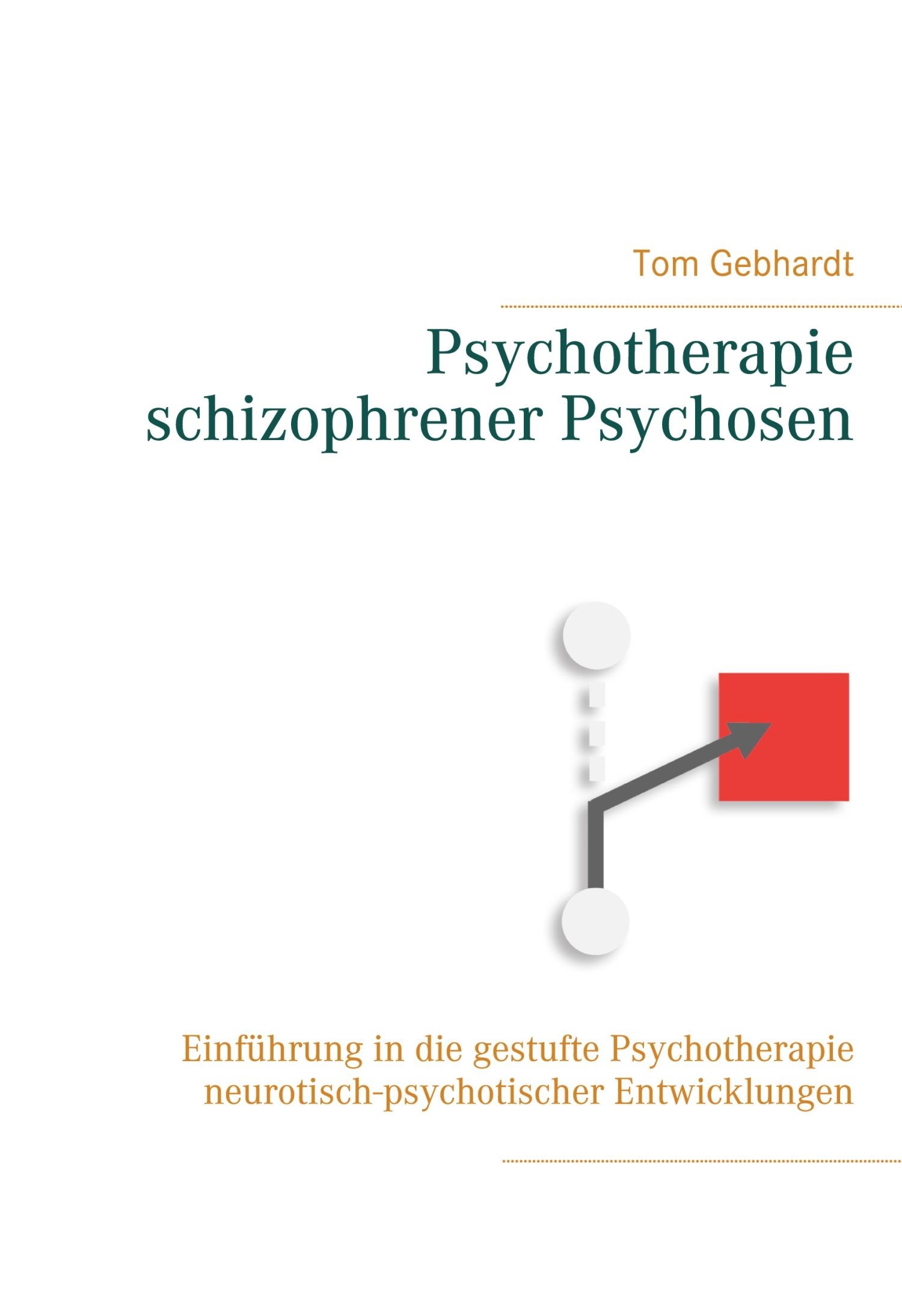 Psychotherapie schizophrener Psychosen