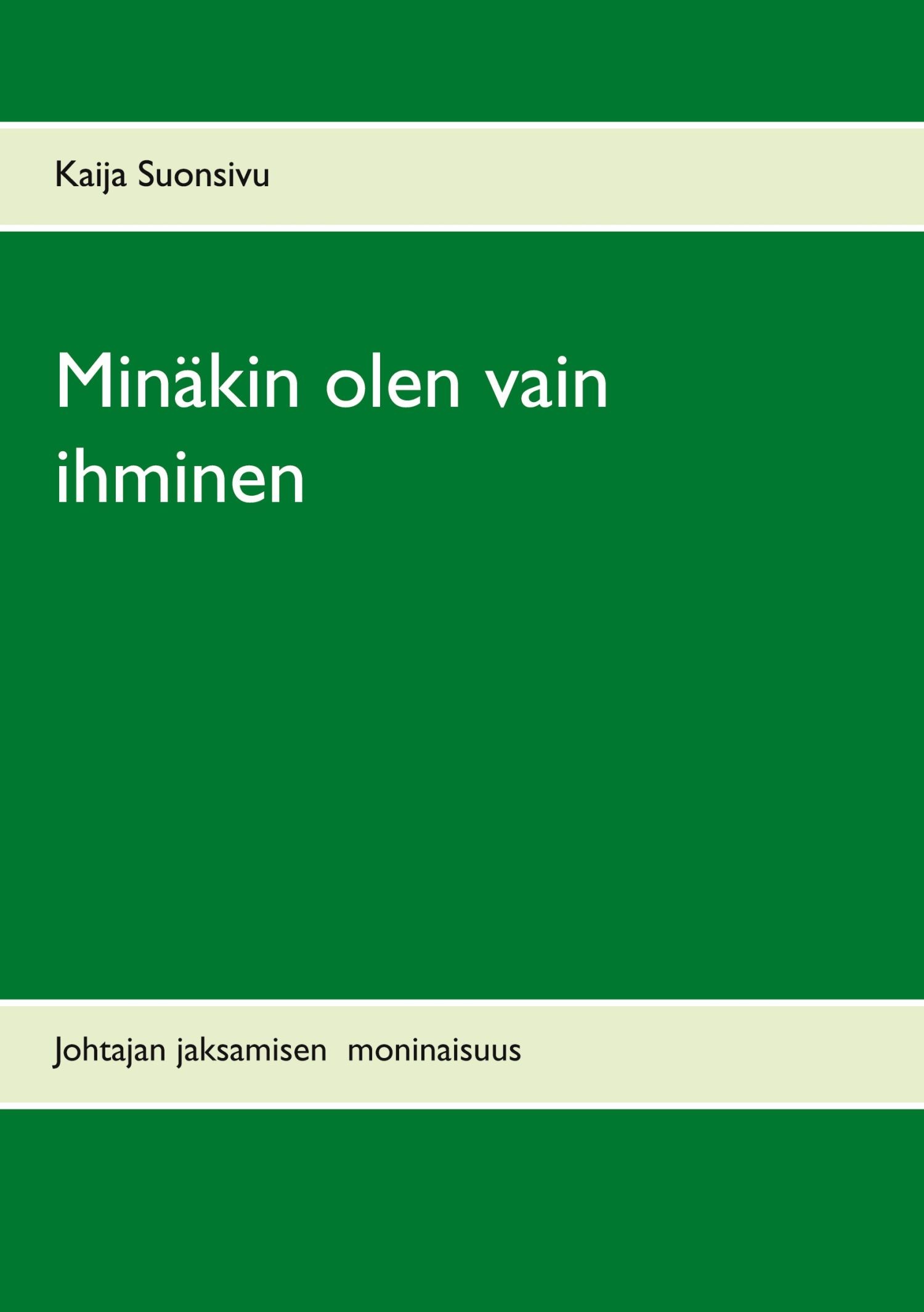 Minäkin olen vain ihminen