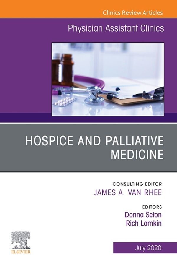 Cover Hospice and Palliative Medicine, An Issue of Physician Assistant Clinics, E-Book