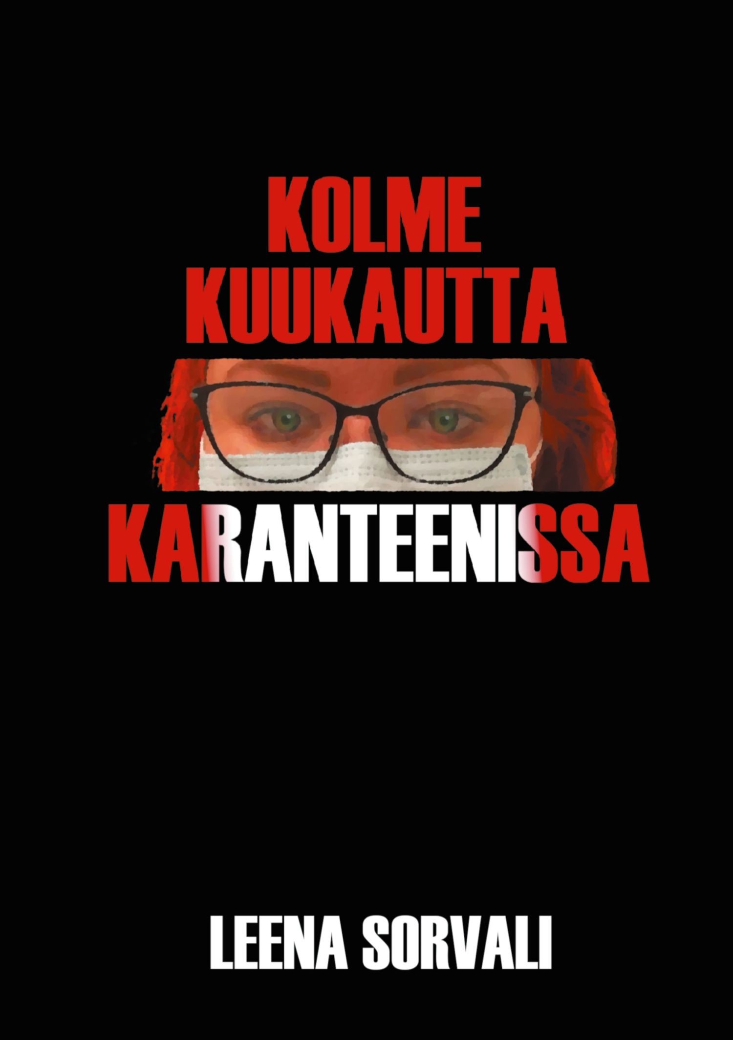 Cover Kolme kuukautta karanteenissa
