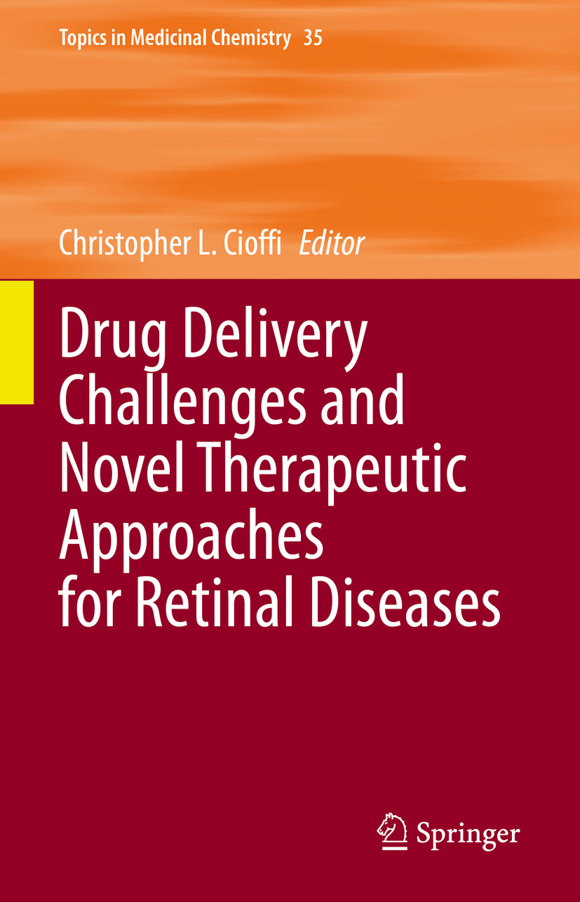 Cover Drug Delivery Challenges and Novel Therapeutic Approaches for Retinal Diseases
