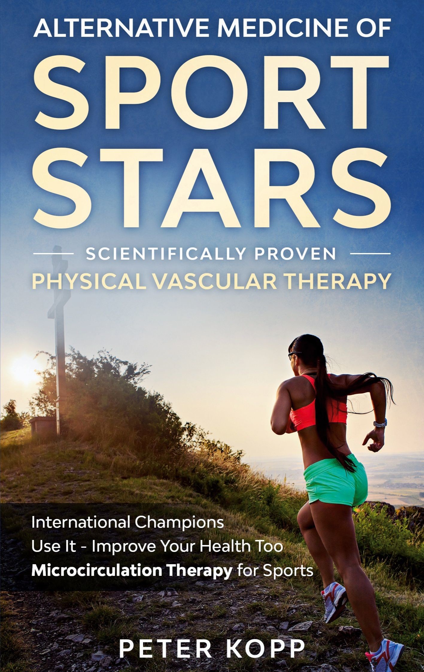 Alternative Medicine of Sport Stars: Scientifically proven Physical Vascular Therapy