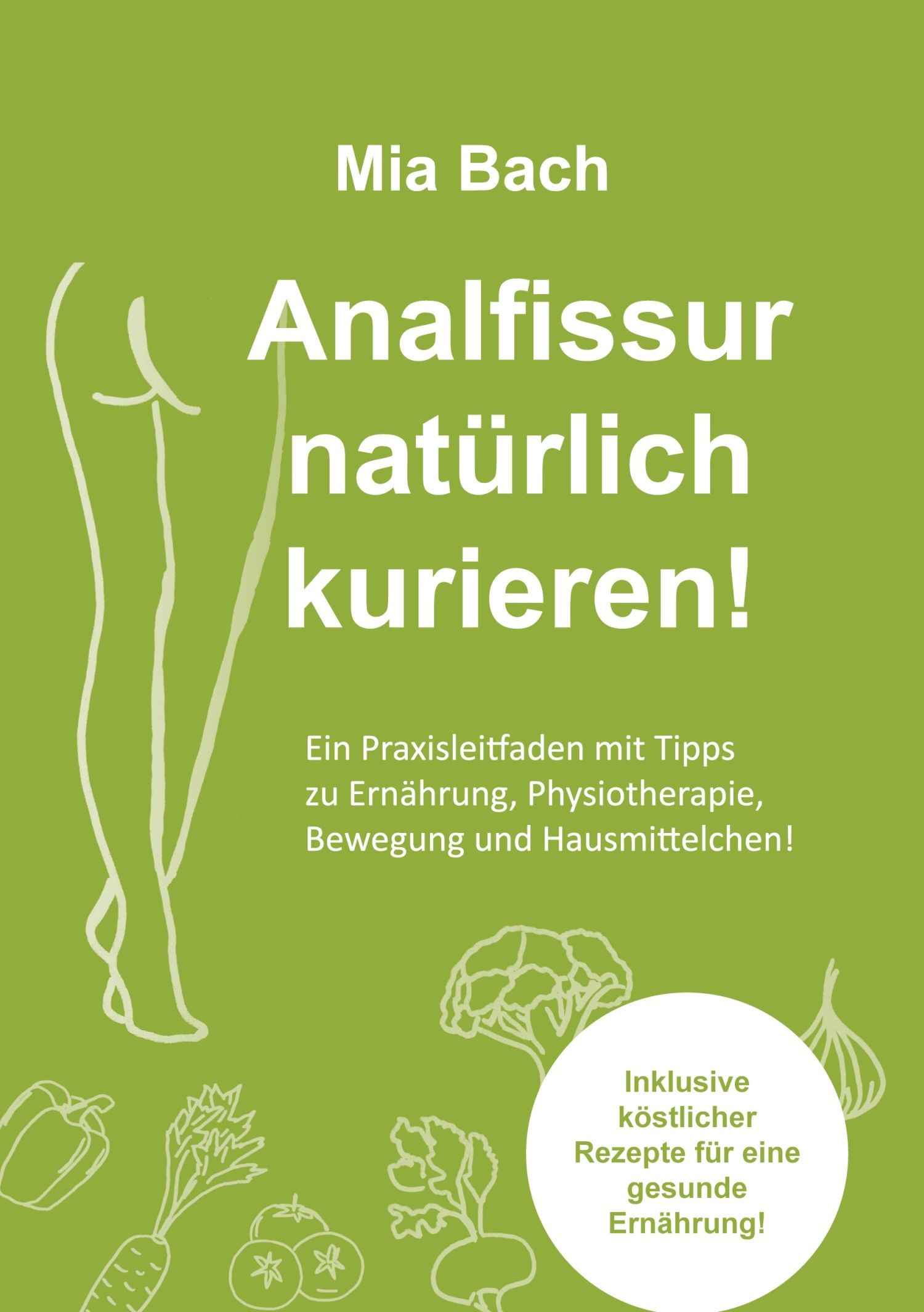 Analfissur natürlich kurieren!