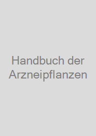 Cover Handbuch der Arzneipflanzen
