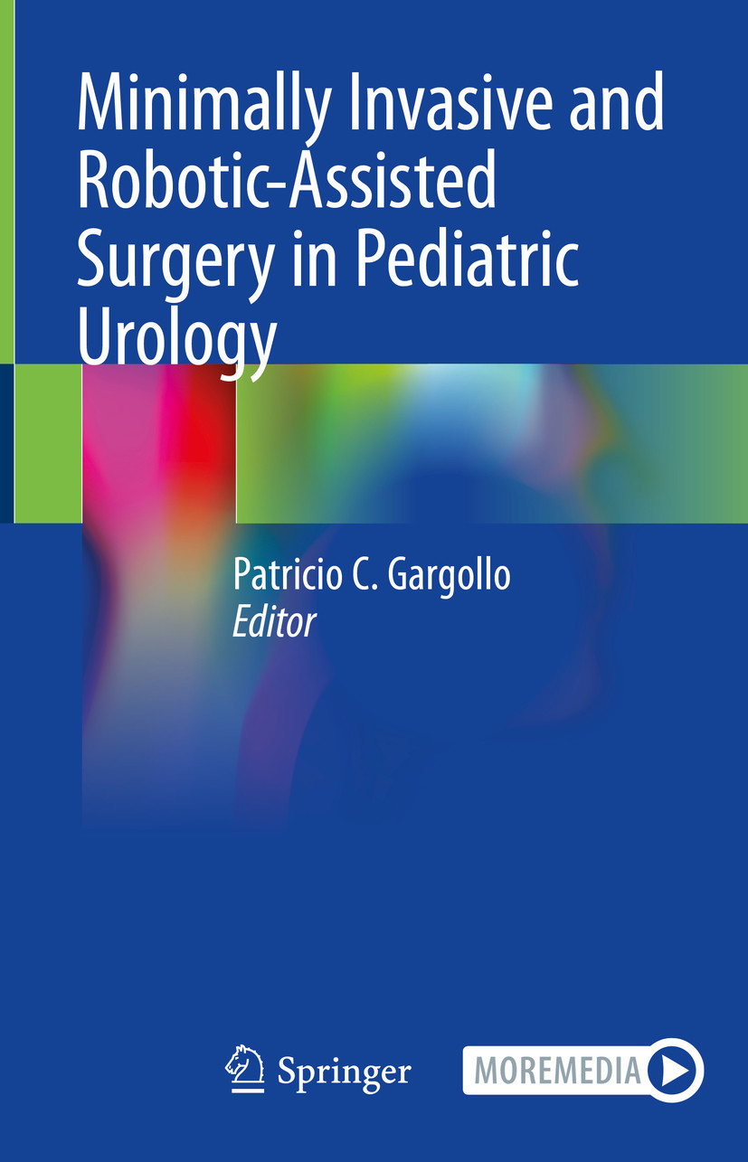 Cover Minimally Invasive and Robotic-Assisted Surgery in Pediatric Urology
