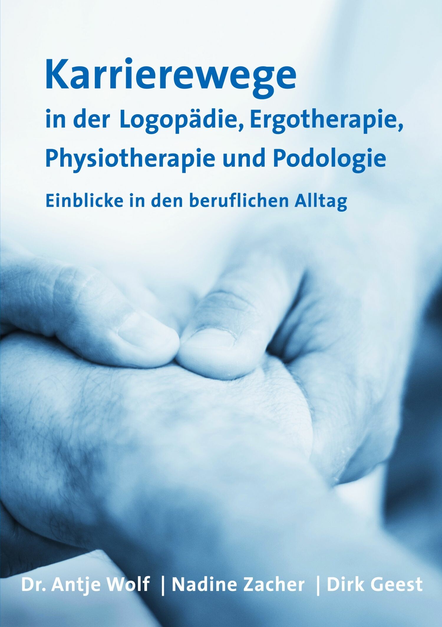 Cover Karrierewege in der Logopädie, Ergotherapie, Physiotherapie und Podologie