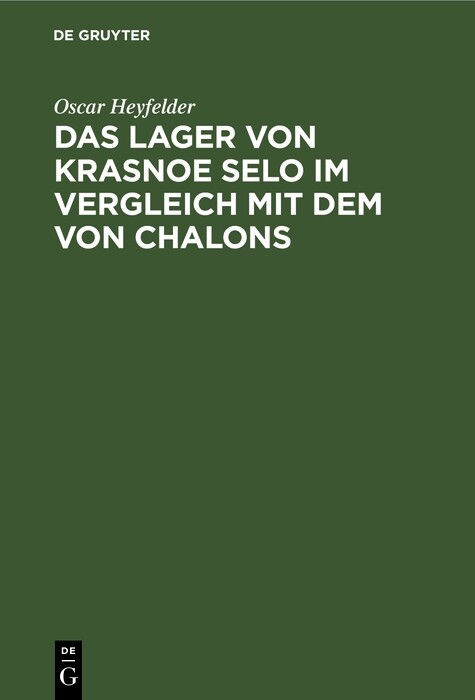 Das Lager von Krasnoe Selo im Vergleich mit dem von Chalons