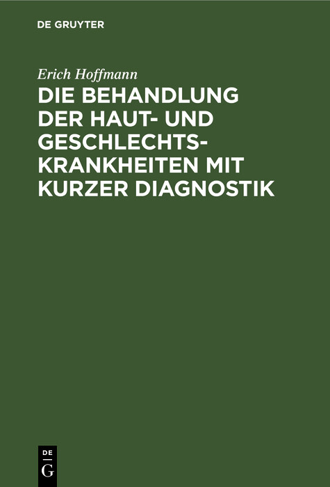 Cover Die Behandlung der Haut- und Geschlechtskrankheiten mit kurzer Diagnostik