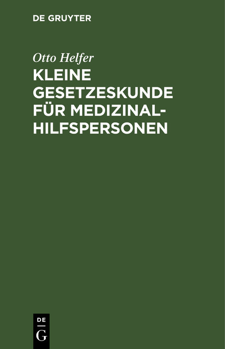 Cover Kleine Gesetzeskunde für Medizinalhilfspersonen