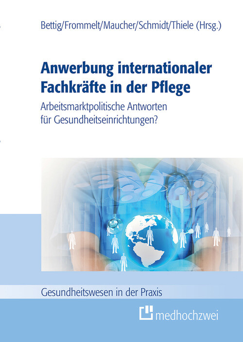 Anwerbung internationaler Fachkräfte in der Pflege