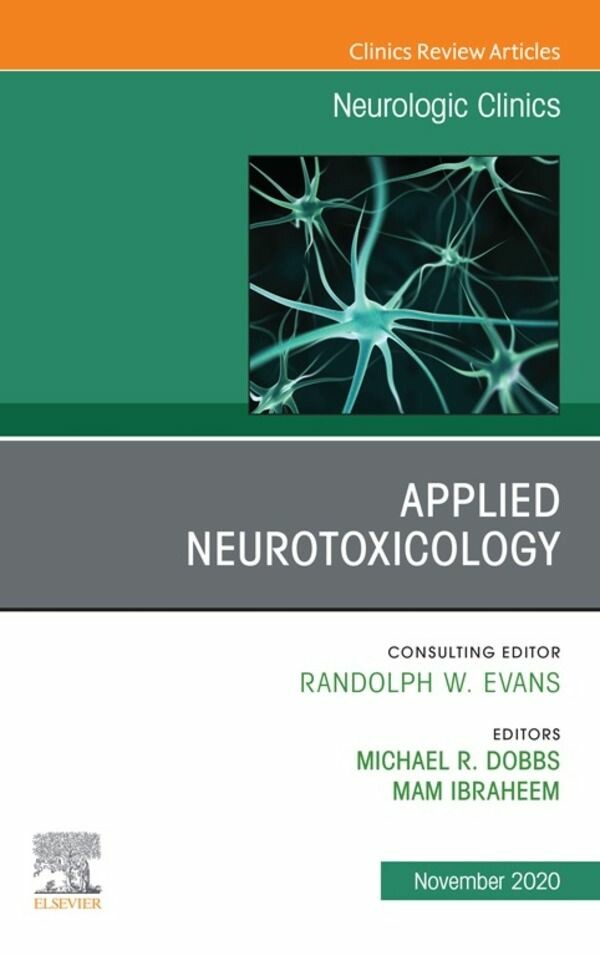 Cover Applied Neurotoxicology,An Issue of Neurologic Clinics E-Book