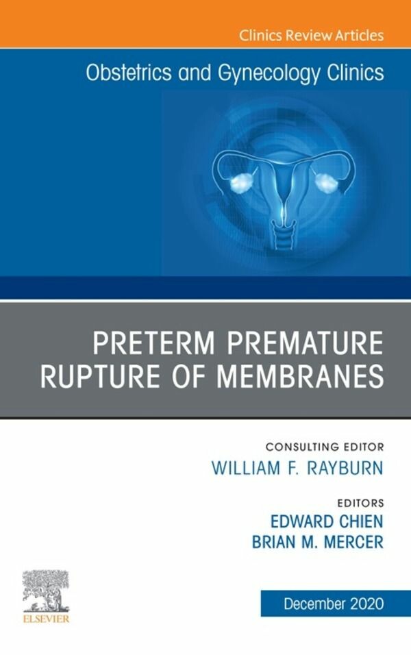 Cover Premature Rupture of Membranes, An Issue of Obstetrics and Gynecology Clinics, E-Book