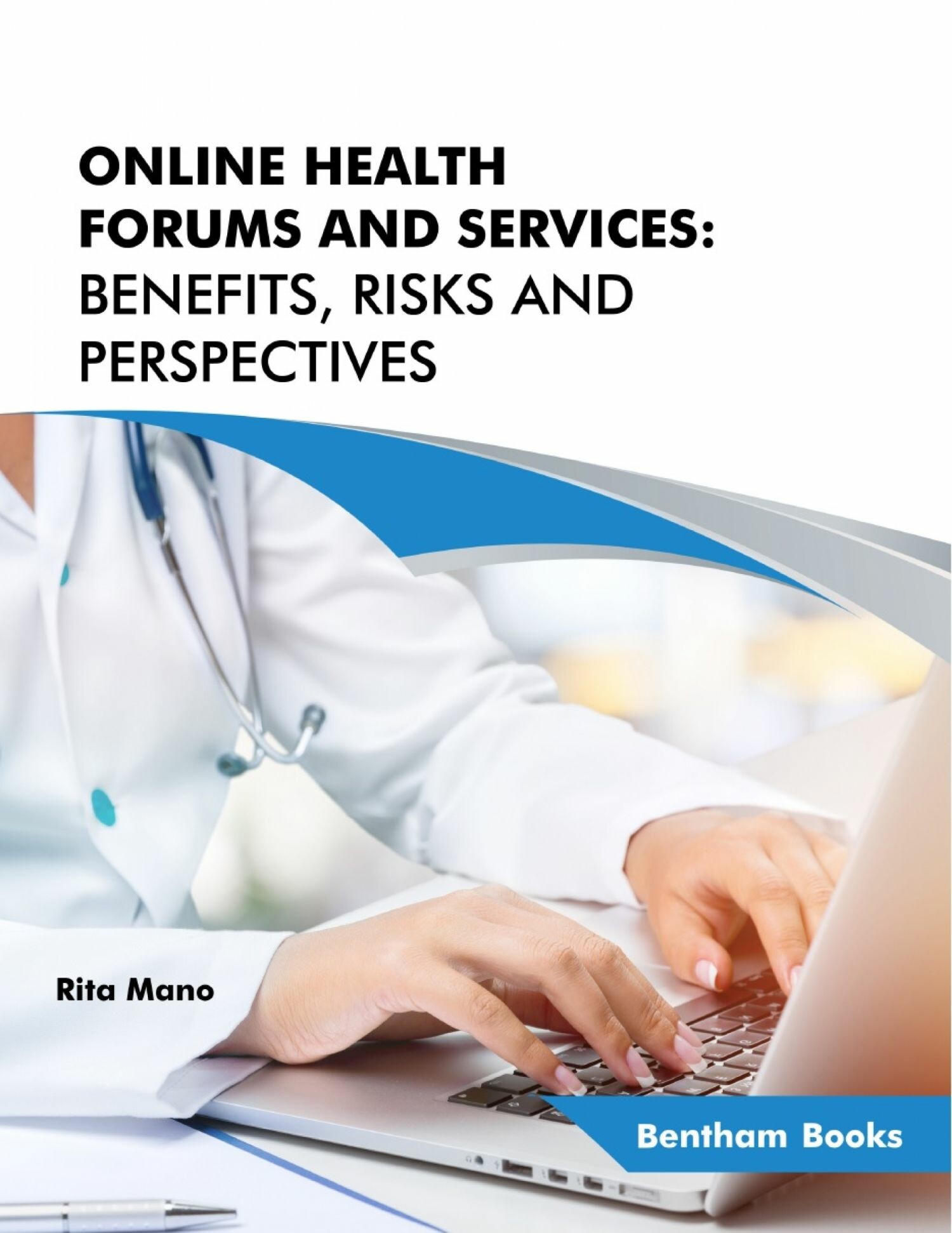 Cover Online Health Forums and Services: Benefits, Risks and Perspectives