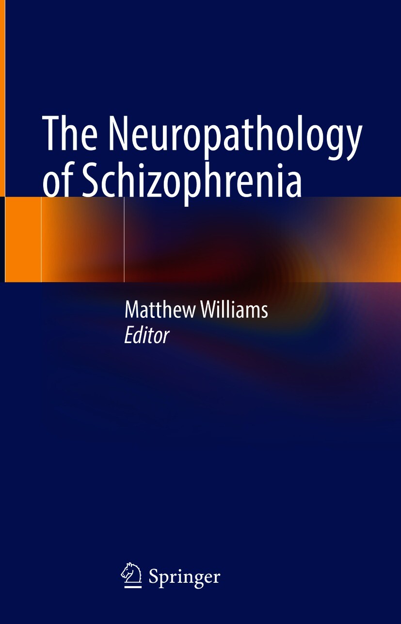 Cover The Neuropathology of Schizophrenia