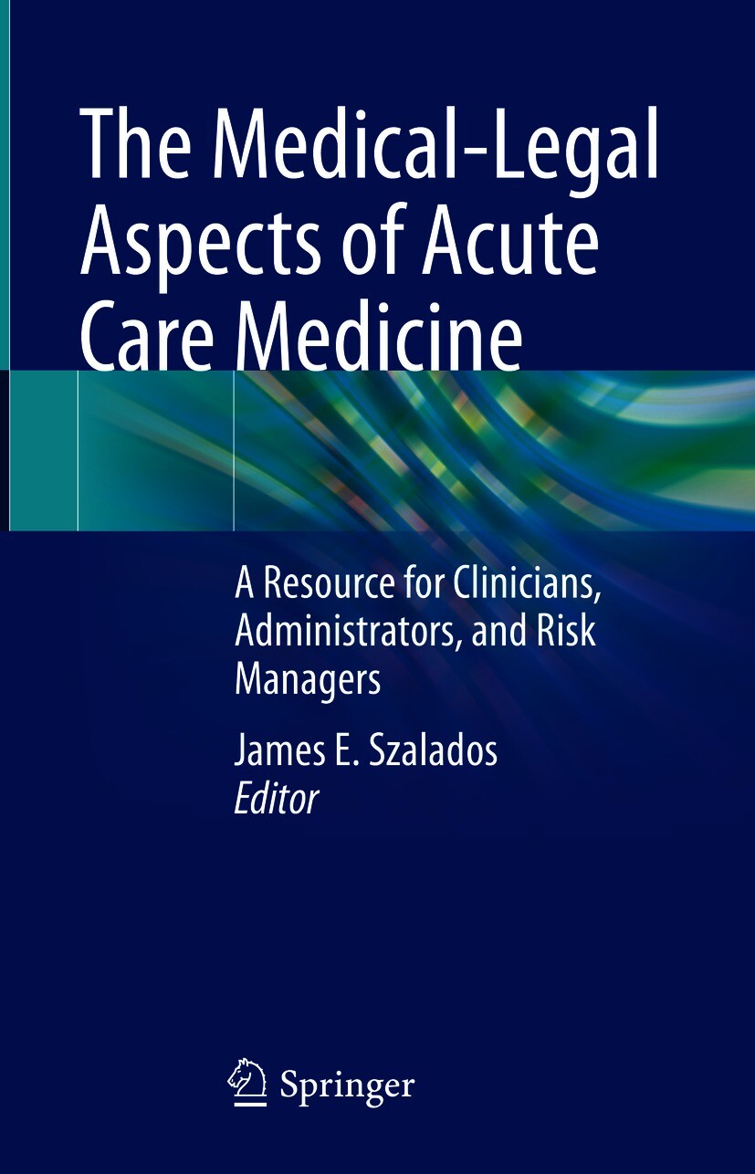 The Medical-Legal Aspects of Acute Care Medicine