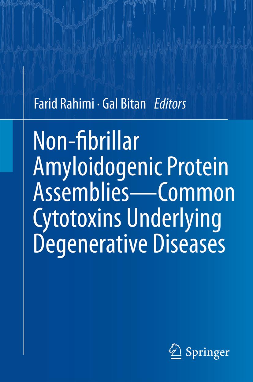 Non-fibrillar Amyloidogenic Protein Assemblies - Common Cytotoxins Underlying Degenerative Diseases