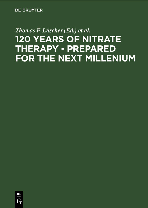 120 Years of Nitrate Therapy - Prepared for the Next Millenium