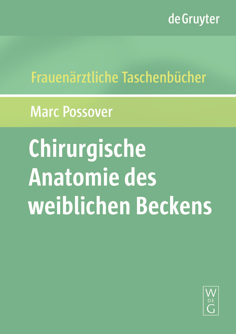 Chirurgische Anatomie des weiblichen Beckens